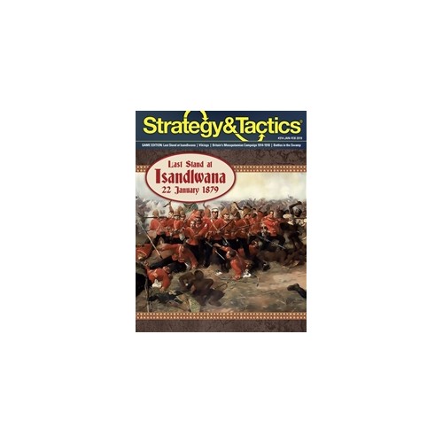 Strategy & Tactics 314: The Last Stand, Isandlwana