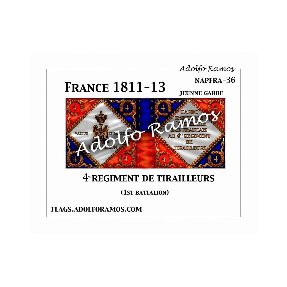 4º Regimiento de Tirailleurs de la Guardia 1811-13 4º Regimiento de Tirailleurs de la Guardia 1811-13