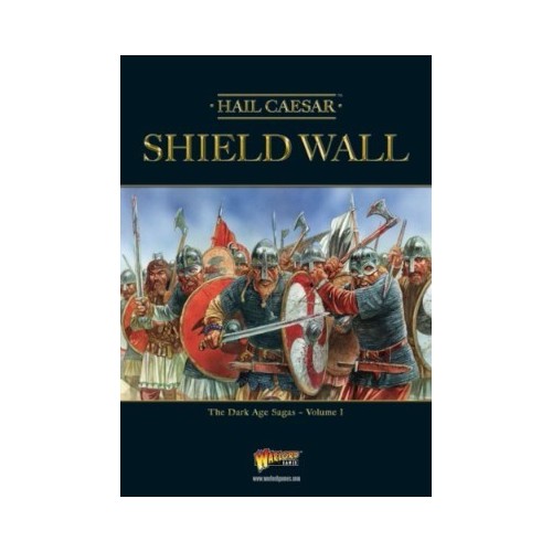 Shield Wall - The Dark Age Sagas Volume I