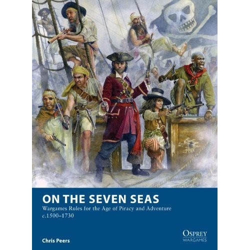 On the Seven Seas: Wargames Rules for the Age of Piracy
