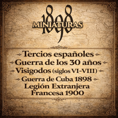 1898 Miniaturas: Guerra de los Treinta Años, Visigodos. Cuba y Filipinas 1898, Beau Geste